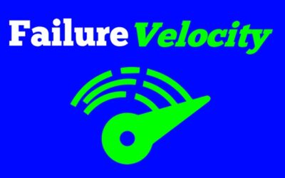 Increase your Failure Velocity